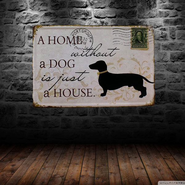 A Home Without a Dog is just a House Novelty CHIC N SHABBY Metal Plate